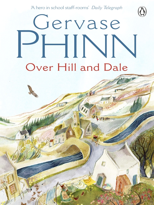 Title details for Over Hill and Dale by Gervase Phinn - Available